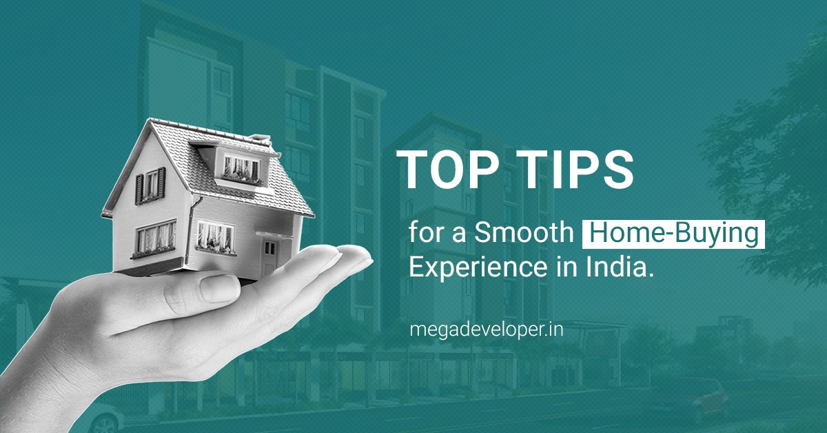 Top Tips for a Smooth Home-Buying Experience in India